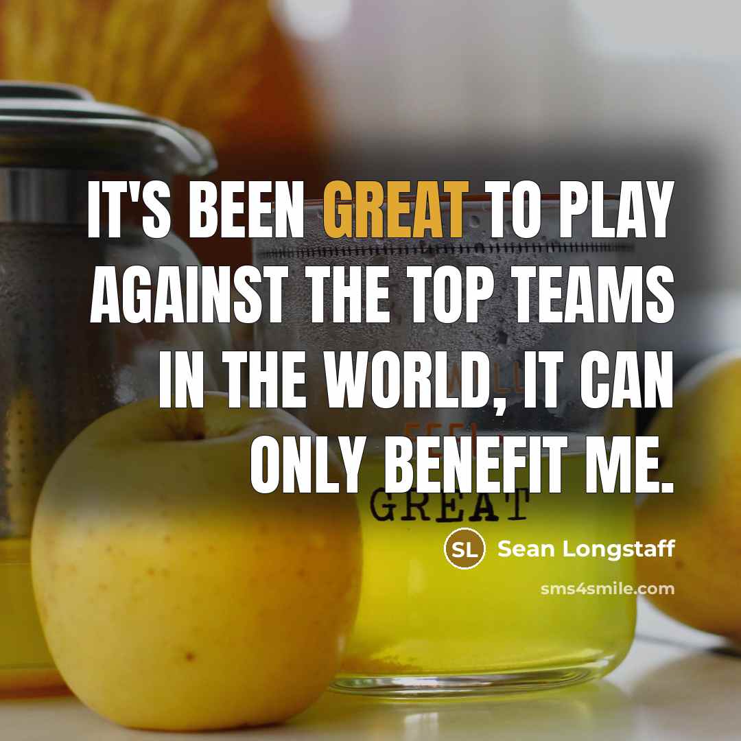 “It's been great to play against the top teams in…” quote by Sean Longstaff