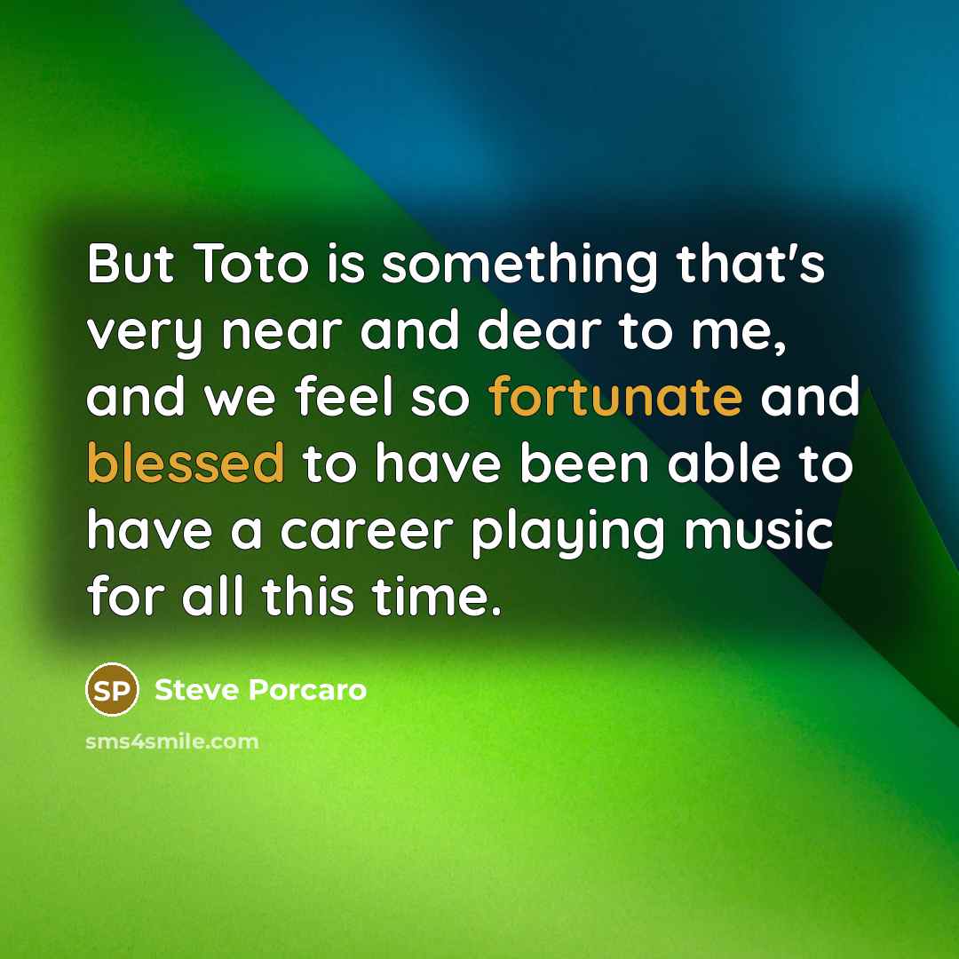 “But Toto is something that's very near and dear to…” quote by Steve Porcaro