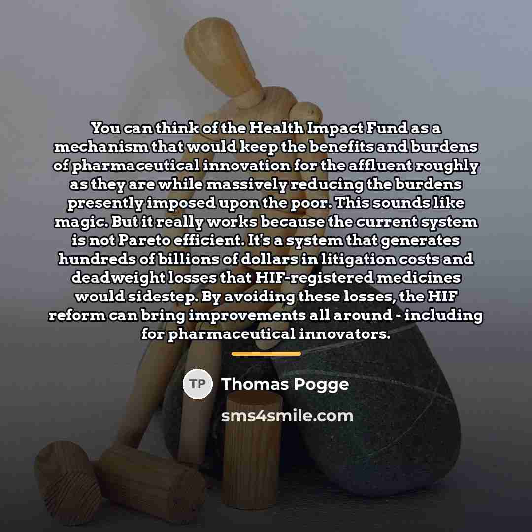 “You can think of the Health Impact Fund as a…” quote by Thomas Pogge
