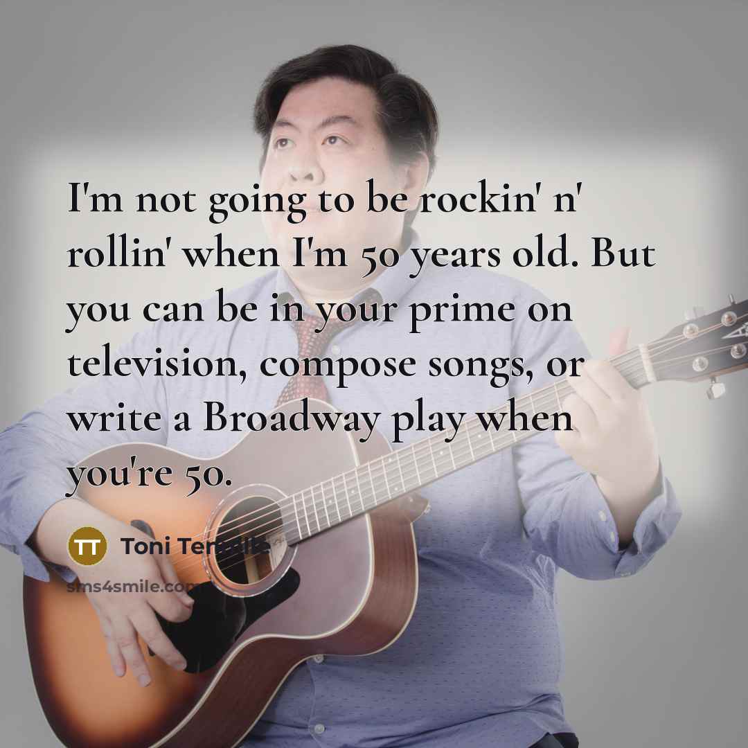 “I'm not going to be rockin' n' rollin' when I'm…” quote by Toni Tennille