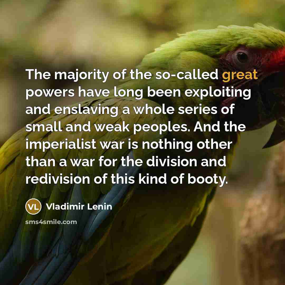 “The majority of the so-called great powers have long been…” quote by Vladimir Lenin