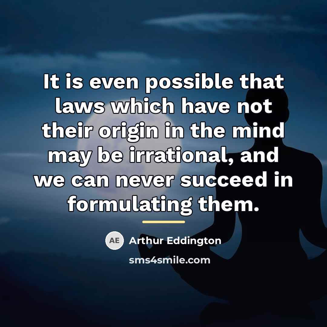 “It is even possible that laws which have not their…” quote by Arthur Eddington