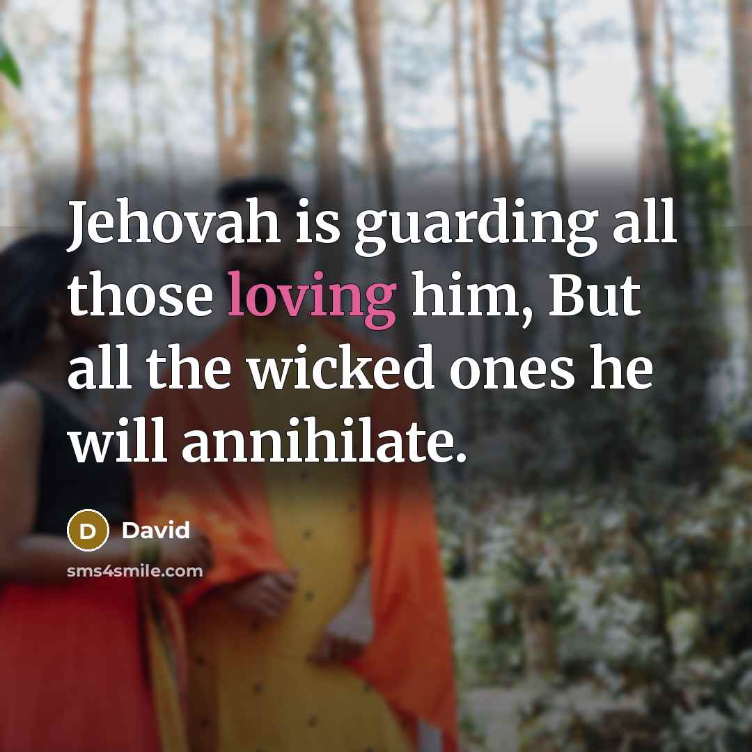 “Jehovah is guarding all those loving him, But all the…” quote by David