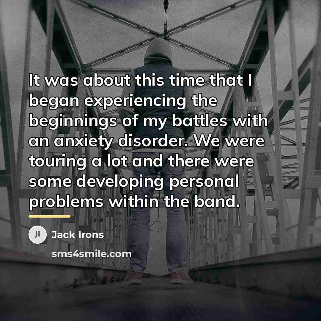 “It was about this time that I began experiencing the…” quote by Jack Irons