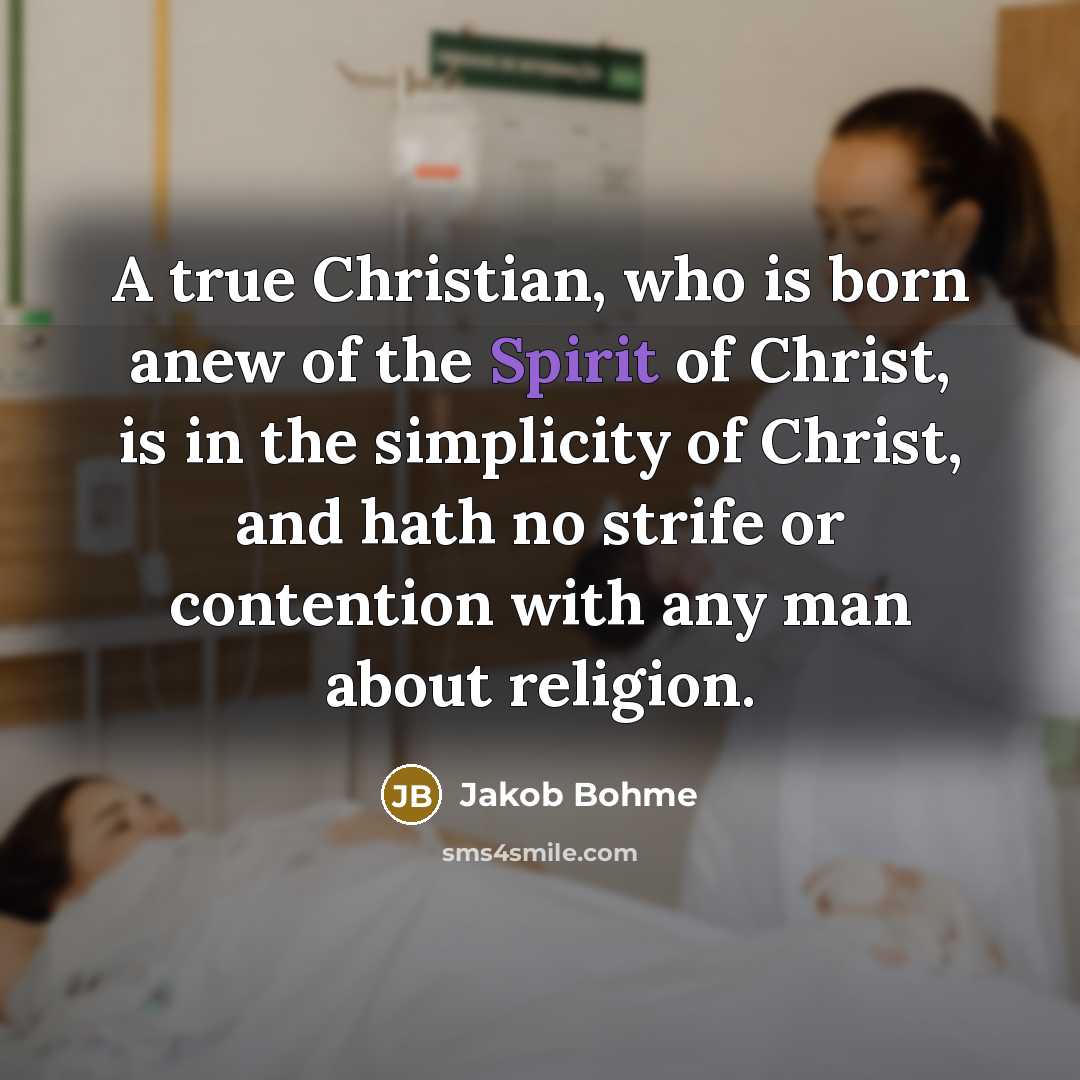 “A true Christian, who is born anew of the Spirit…” quote by Jakob Bohme