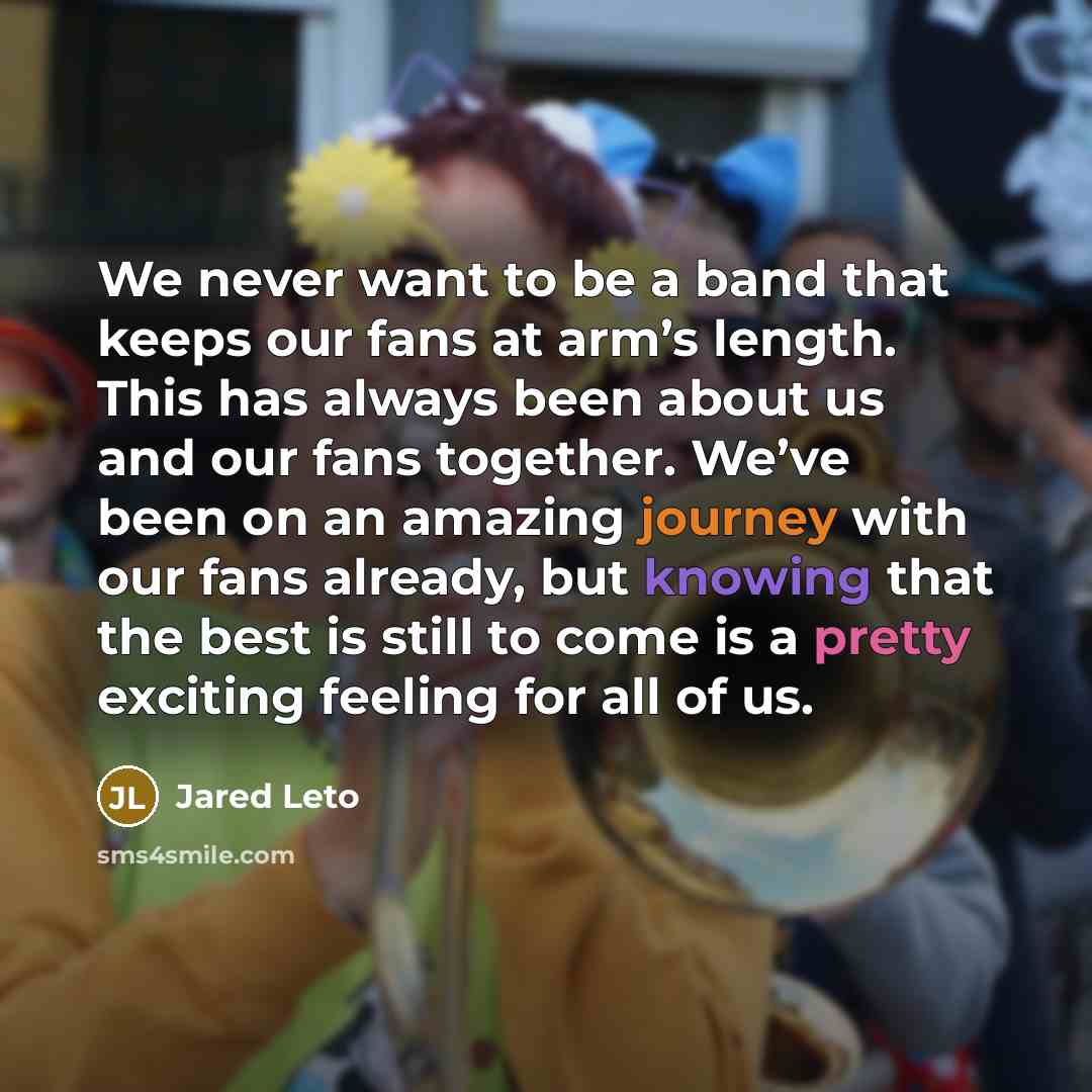 “We never want to be a band that keeps our…” quote by Jared Leto