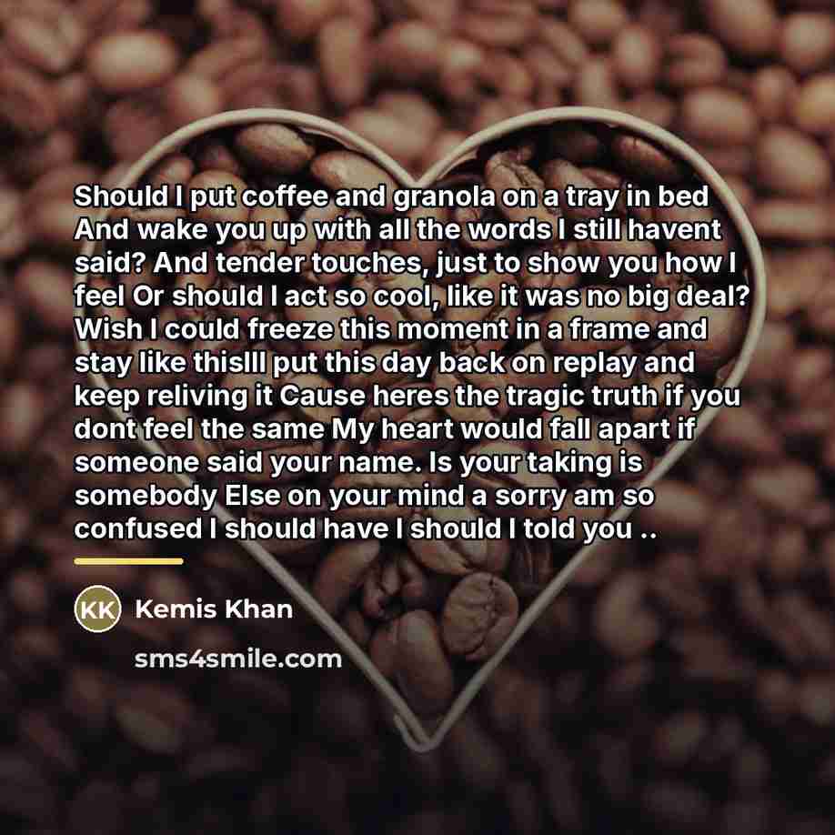 “Should I put coffee and granola on a tray in…” quote by Kemis Khan