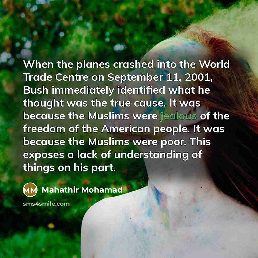 “When the planes crashed into the World Trade Centre on…” quote by Mahathir Mohamad