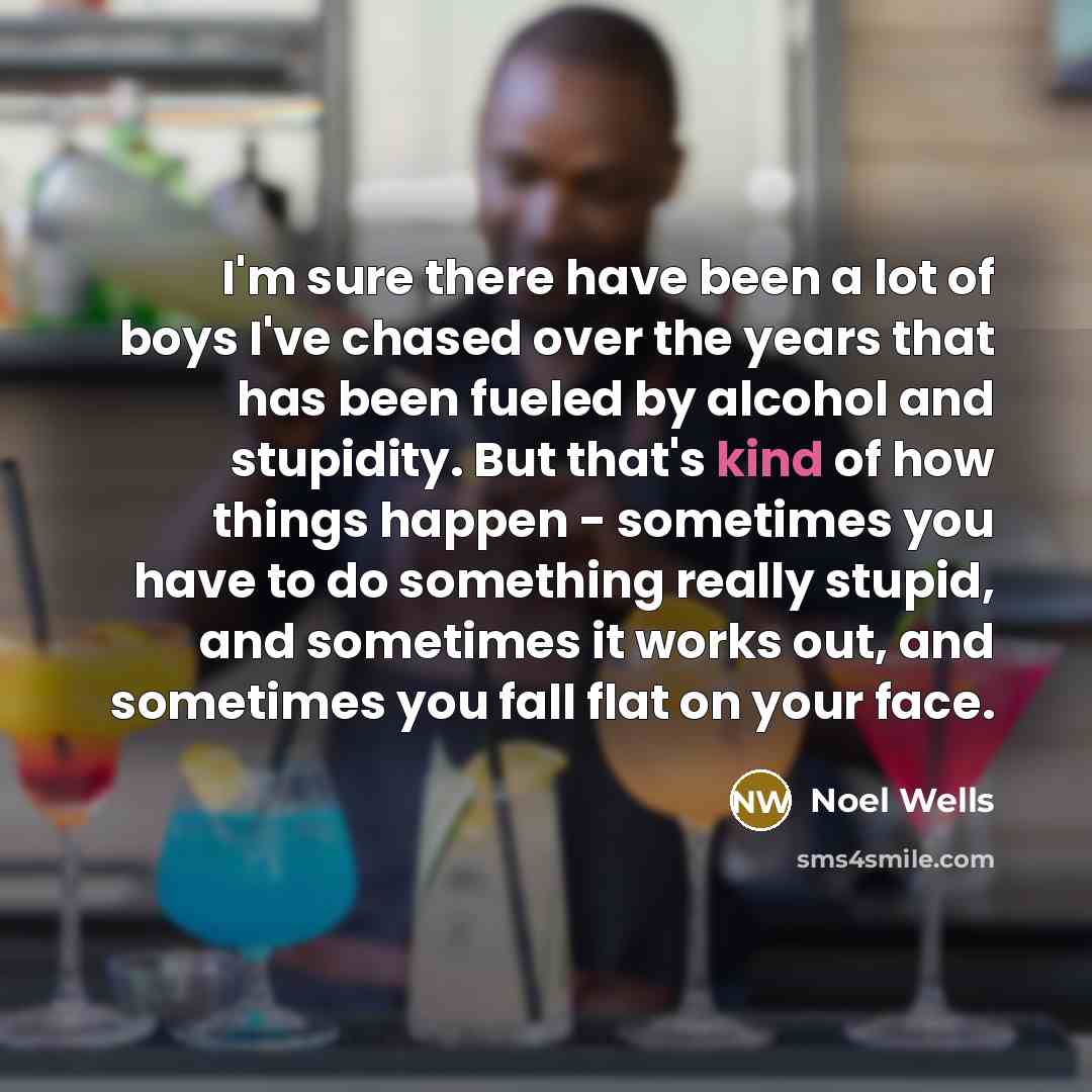 “I'm sure there have been a lot of boys I've…” quote by Noel Wells