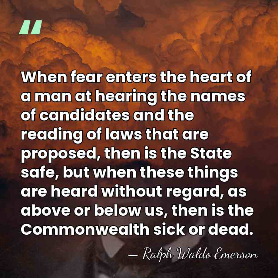 When fear enters the heart of a man at hearing the names&hellip; - Ralph Waldo Emerson