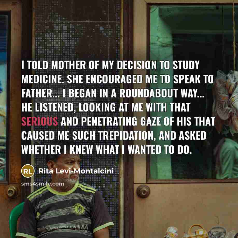 “I told Mother of my decision to study medicine. She…” quote by Rita Levi-Montalcini