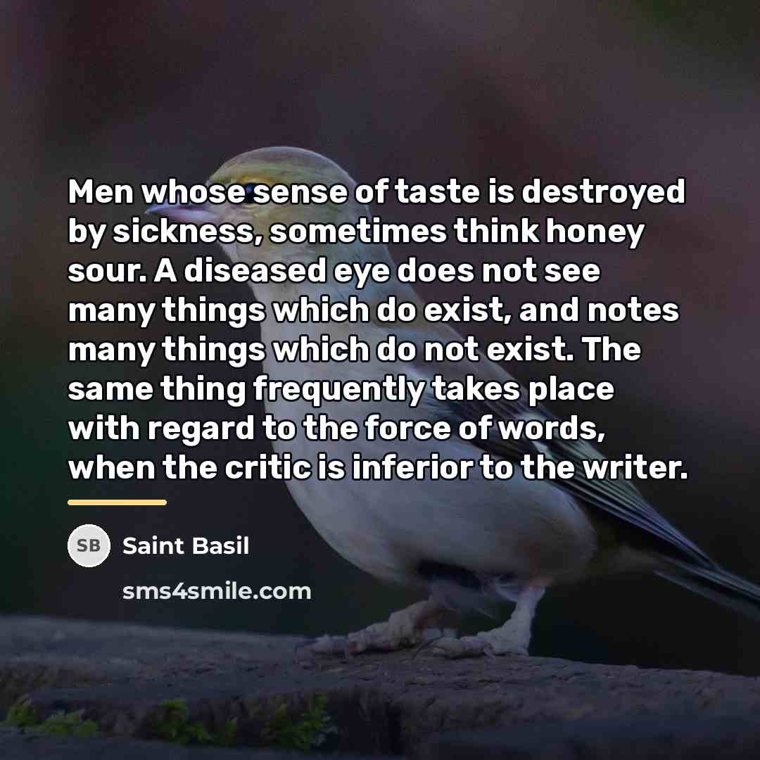“Men whose sense of taste is destroyed by sickness, sometimes…” quote by Saint Basil