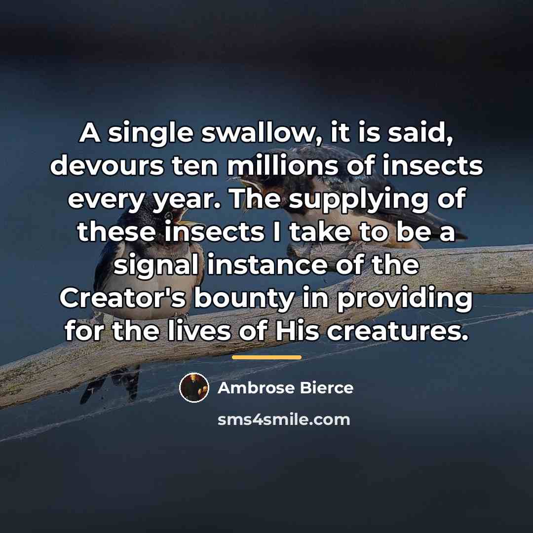 “A single swallow, it is said, devours ten millions of…” quote by Ambrose Bierce