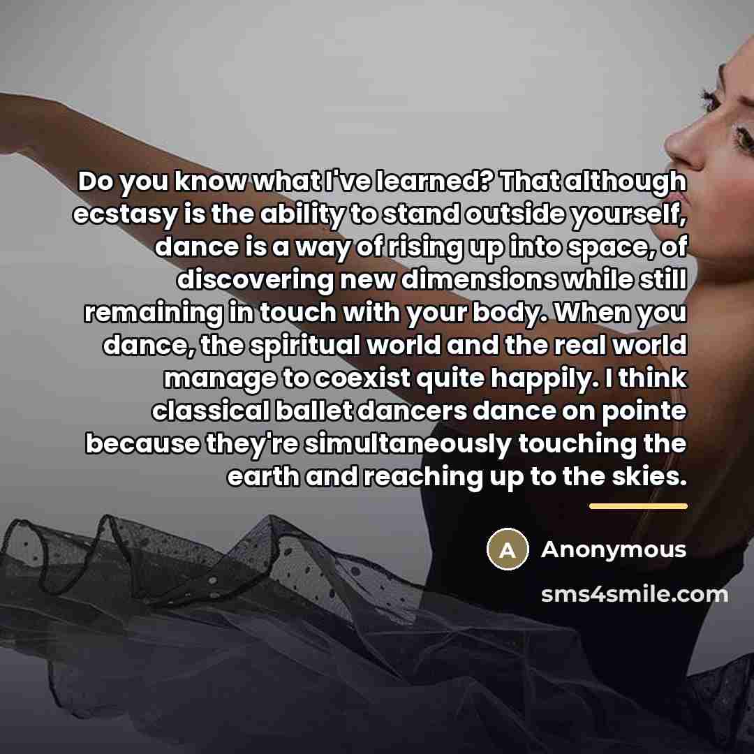 “Do you know what I've learned? That although ecstasy is…” quote by Anonymous