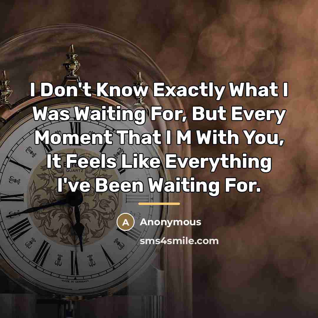“I Don't Know Exactly What I Was Waiting For, But…” quote by Anonymous