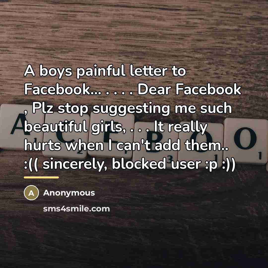 “A boys painful letter to Facebook... . . . .…” quote by Anonymous