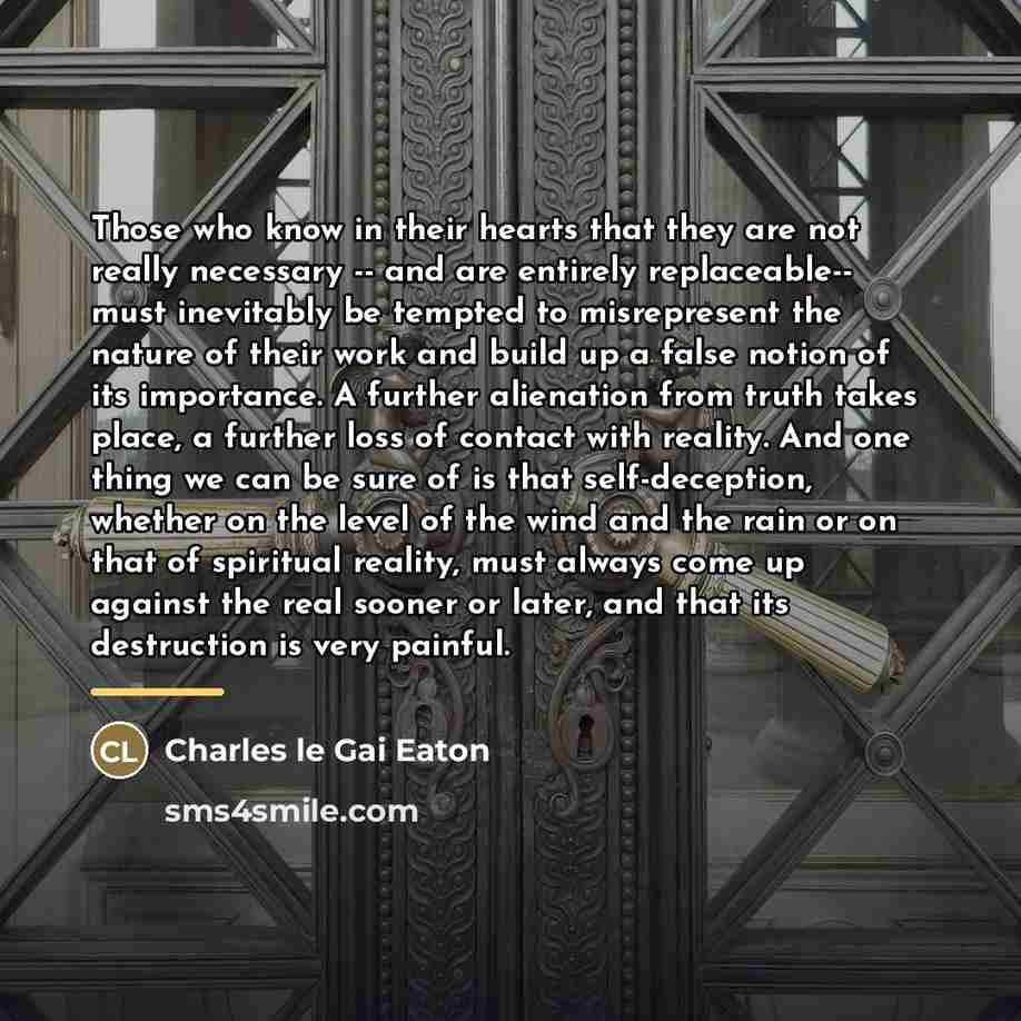 “Those who know in their hearts that they are not…” quote by Charles le Gai Eaton