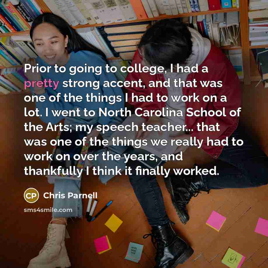 “Prior to going to college, I had a pretty strong…” quote by Chris Parnell