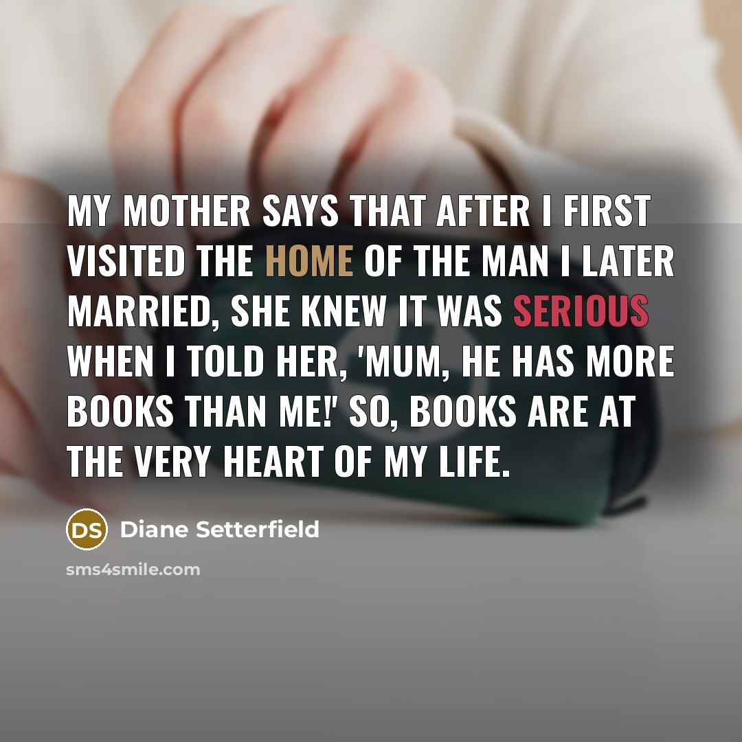 “My mother says that after I first visited the home…” quote by Diane Setterfield