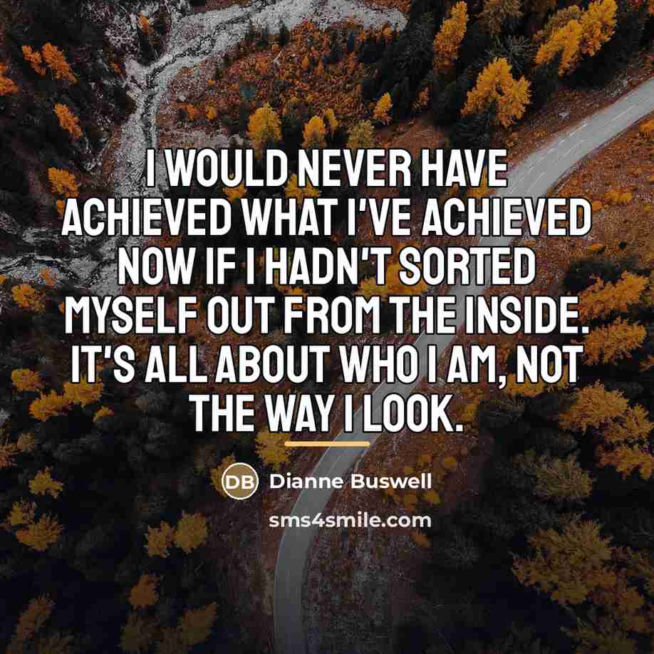 “I would never have achieved what I've achieved now if…” quote by Dianne Buswell