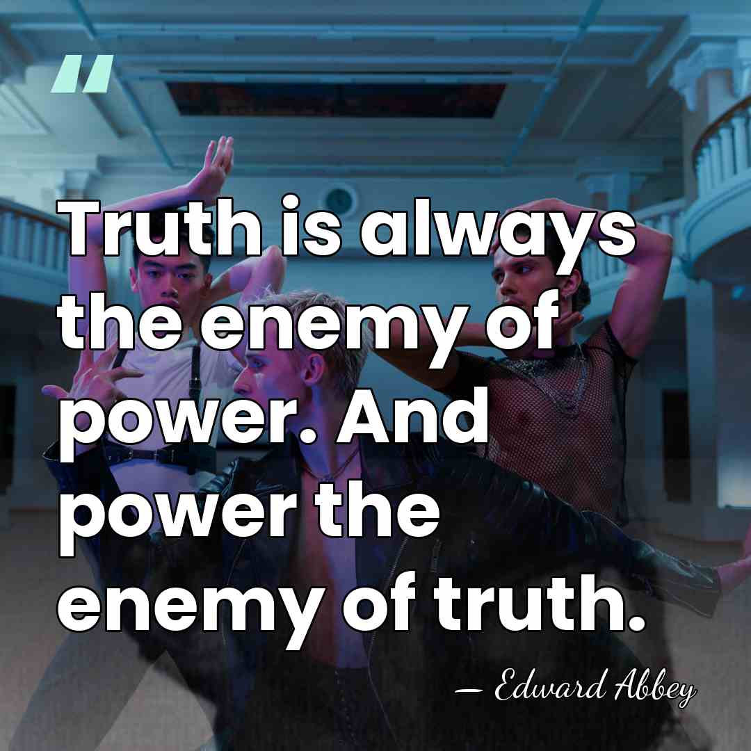 Truth is always the enemy of power. And power the enemy of&hellip; - Edward Abbey