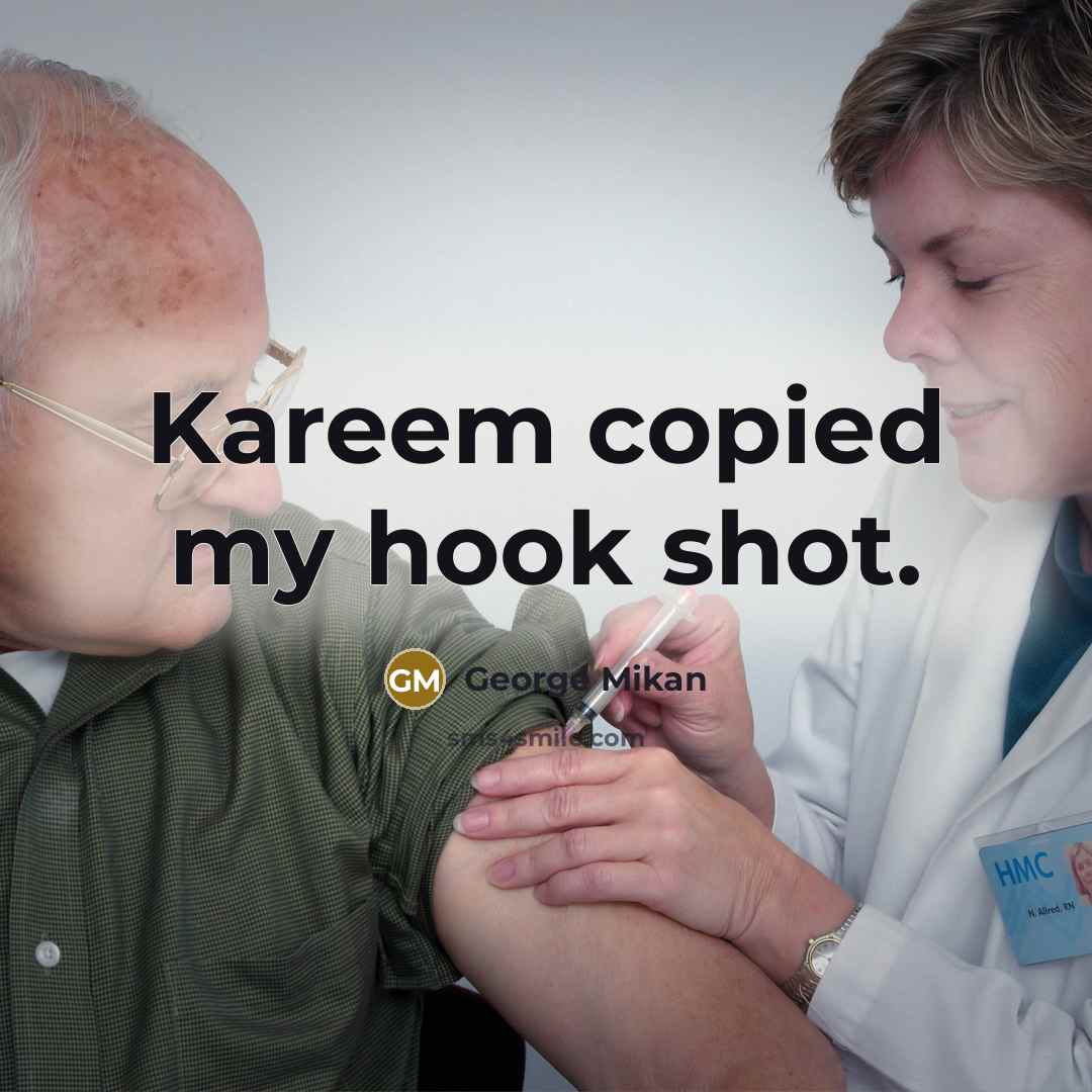 “Kareem copied my hook shot.…” quote by George Mikan