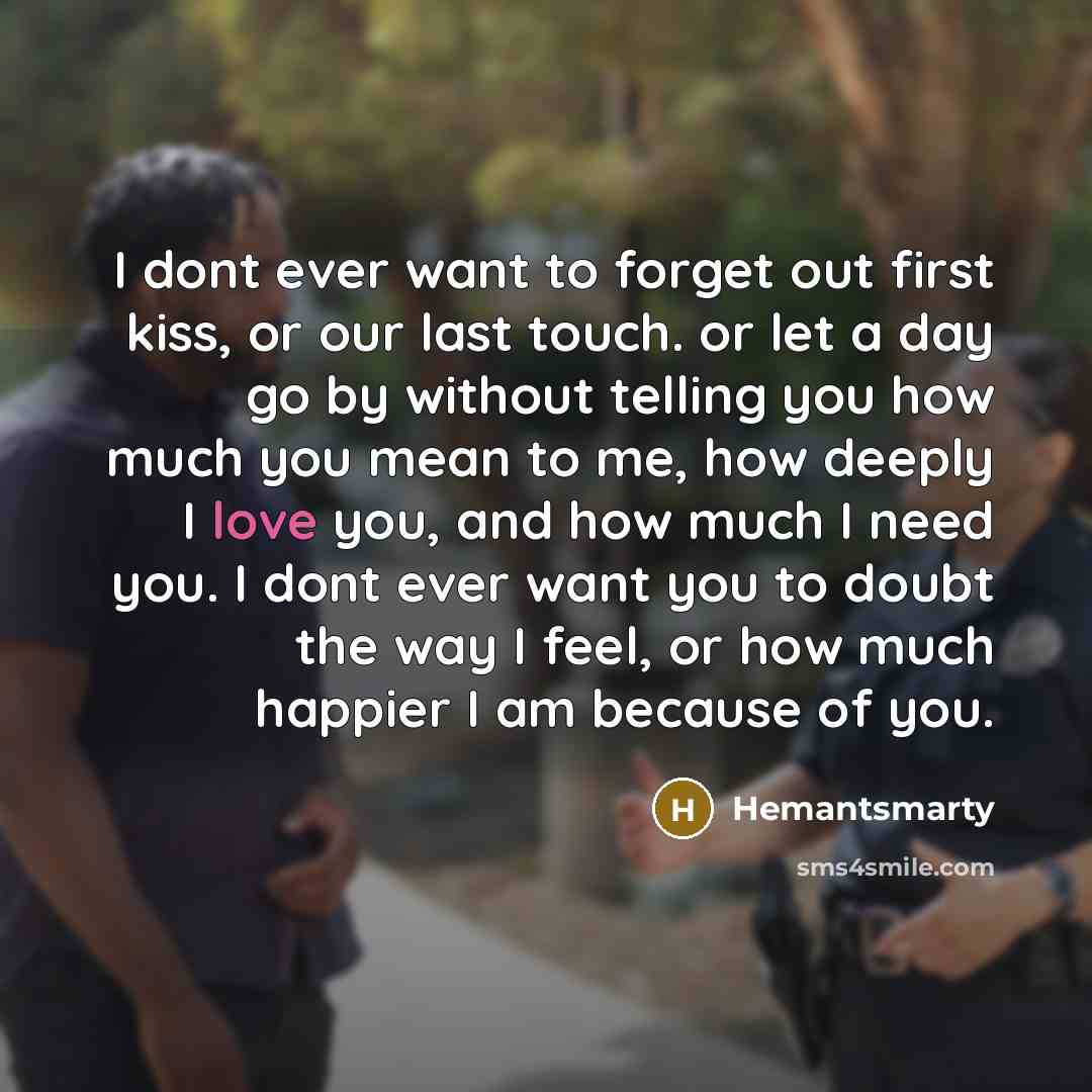 “I dont ever want to forget out first kiss, or…” quote by Hemantsmarty