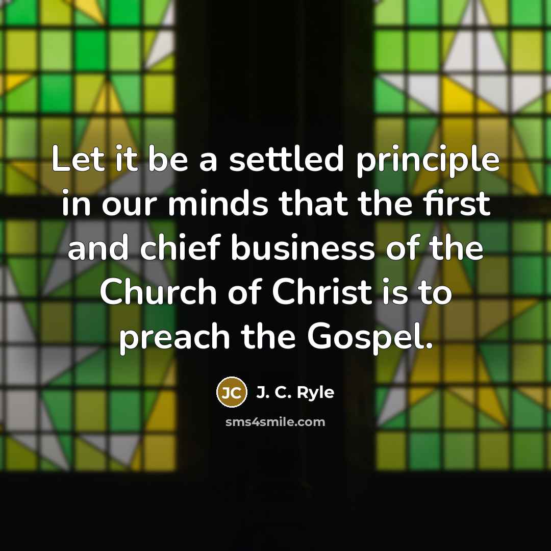 “Let it be a settled principle in our minds that…” quote by J. C. Ryle