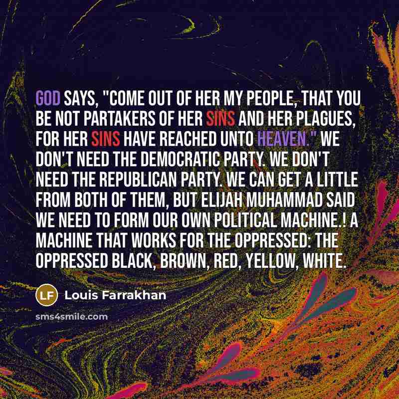 “God says, "Come out of her my people, that you…” quote by Louis Farrakhan