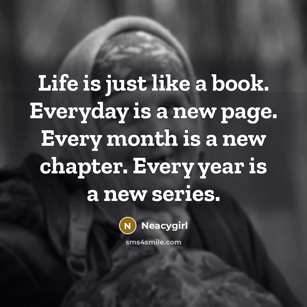 “Life is just like a book. Everyday is a new…” quote by Neacygirl