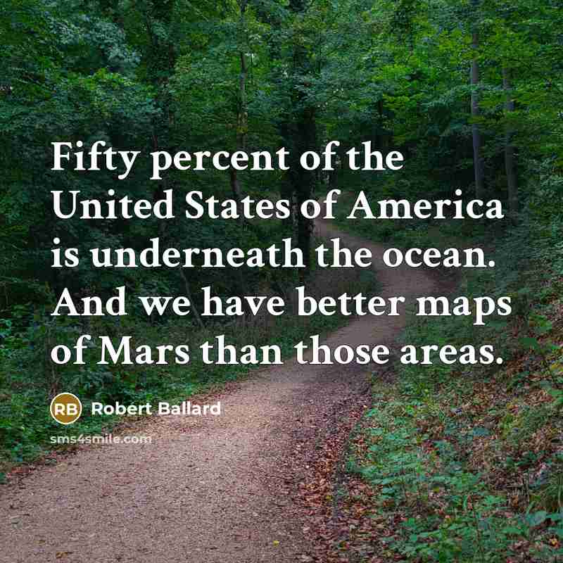 “Fifty percent of the United States of America is underneath…” quote by Robert Ballard