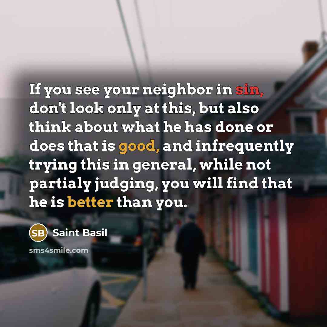 “If you see your neighbor in sin, don't look only…” quote by Saint Basil