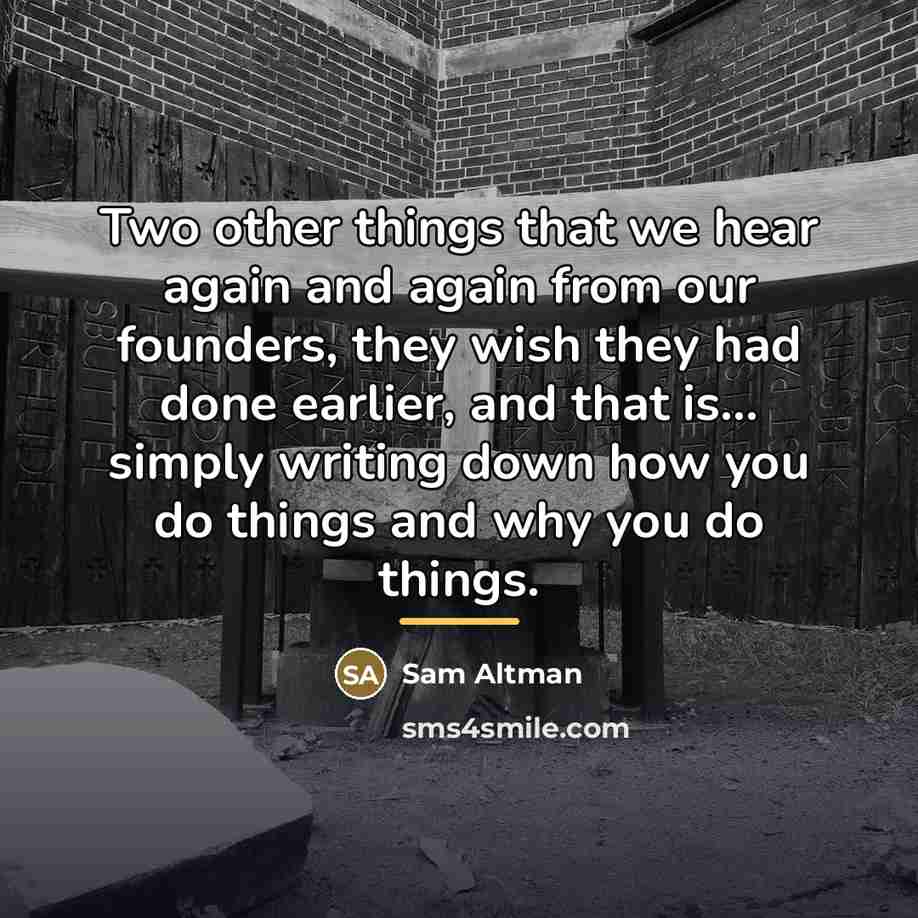 “Two other things that we hear again and again from…” quote by Sam Altman