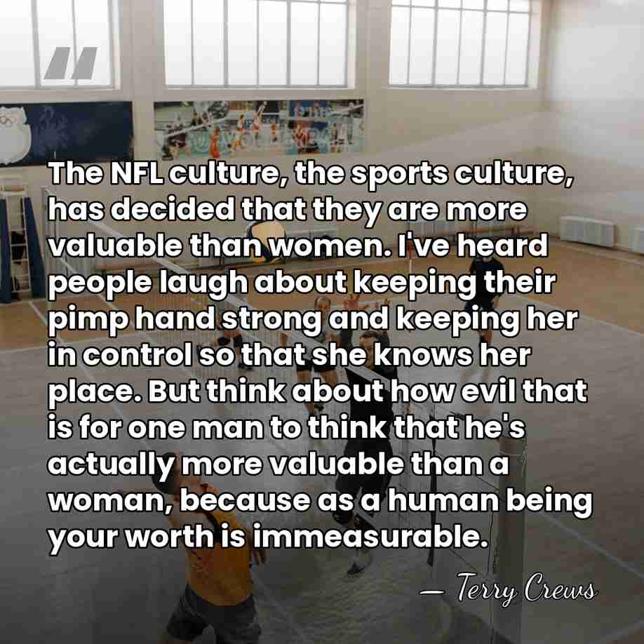 The NFL culture, the sports culture, has decided that they are more&hellip; - Terry Crews