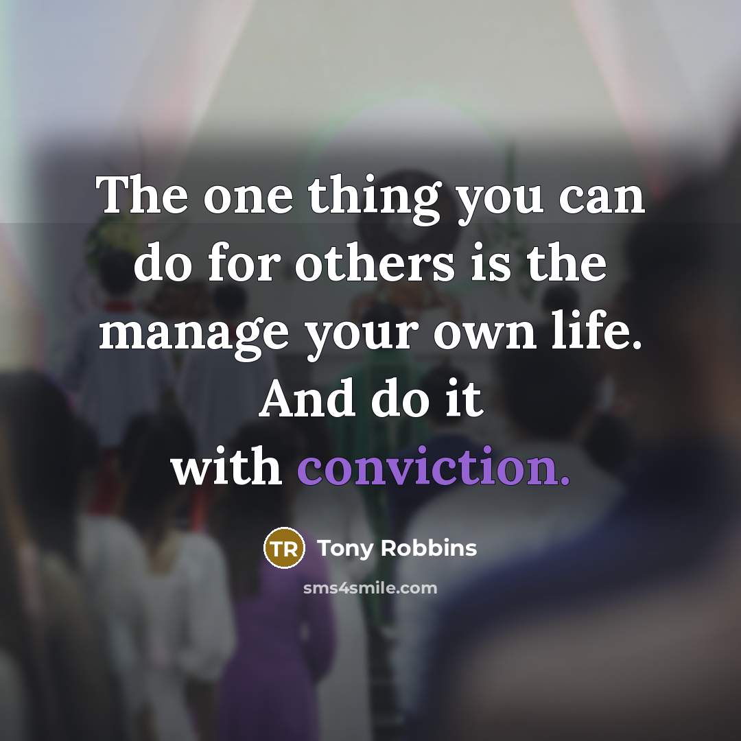 “The one thing you can do for﻿ others is the…” quote by Tony Robbins