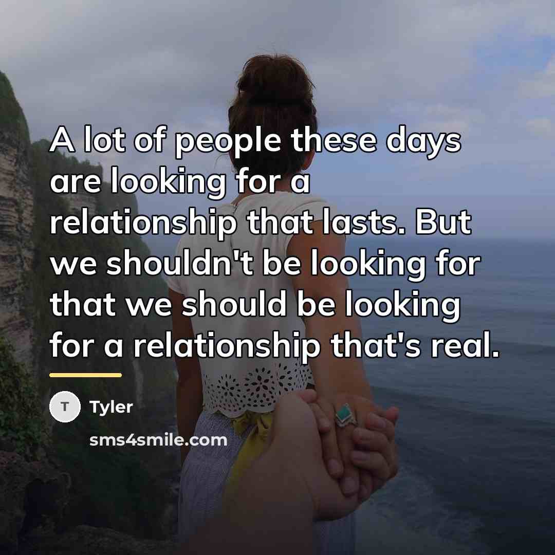 “A lot of people these days are looking for a…” quote by Tyler