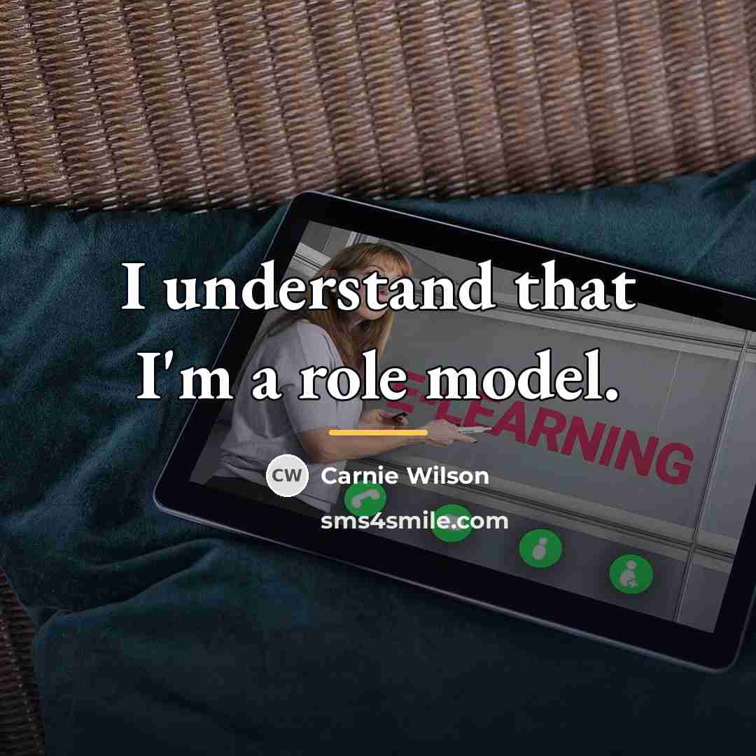 “I understand that I'm a role model.…” quote by Carnie Wilson