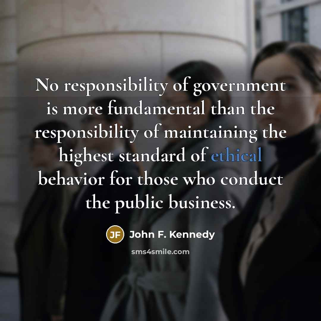 “No responsibility of government is more fundamental than the responsibility…” quote by John F. Kennedy