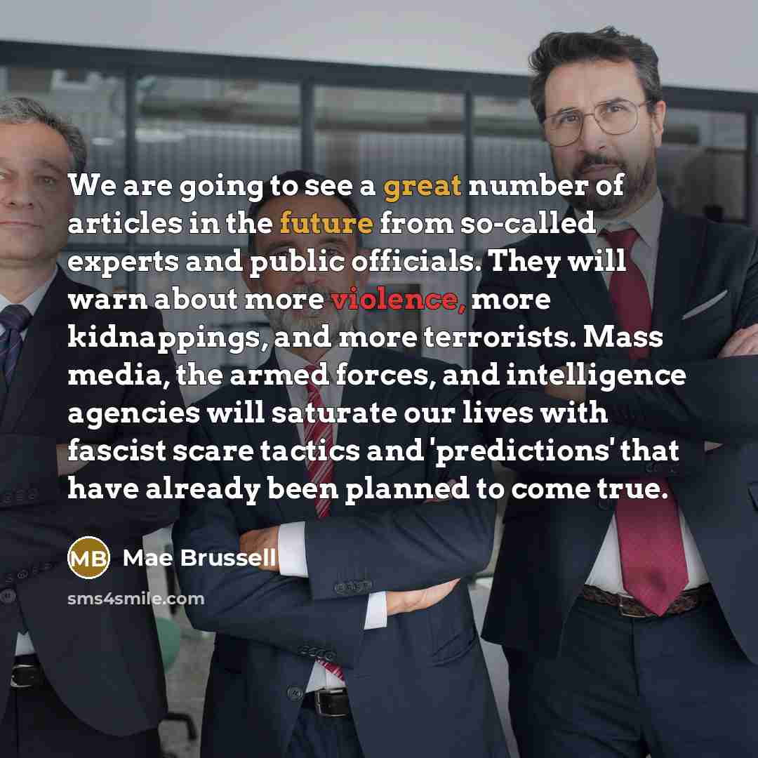 “We are going to see a great number of articles…” quote by Mae Brussell