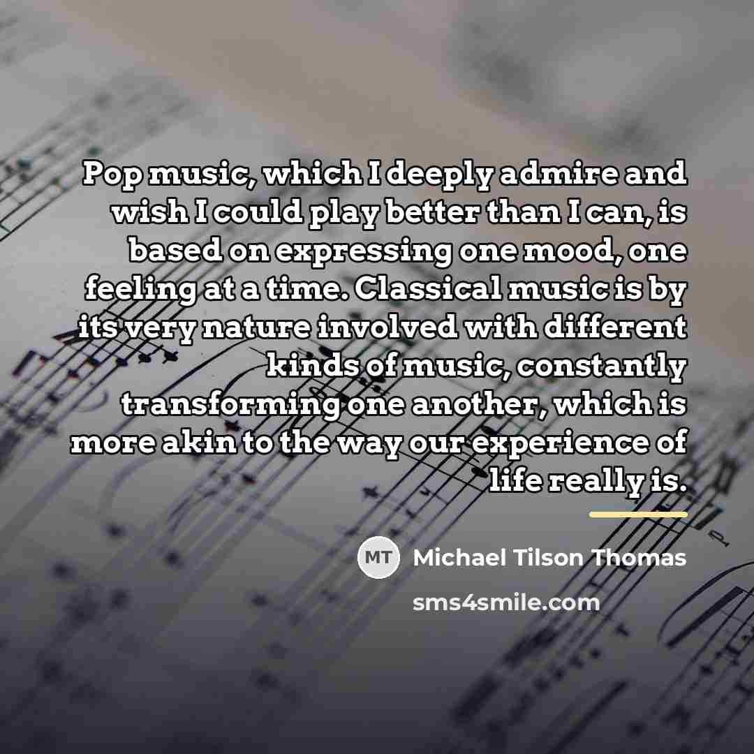 “Pop music, which I deeply admire and wish I could…” quote by Michael Tilson Thomas