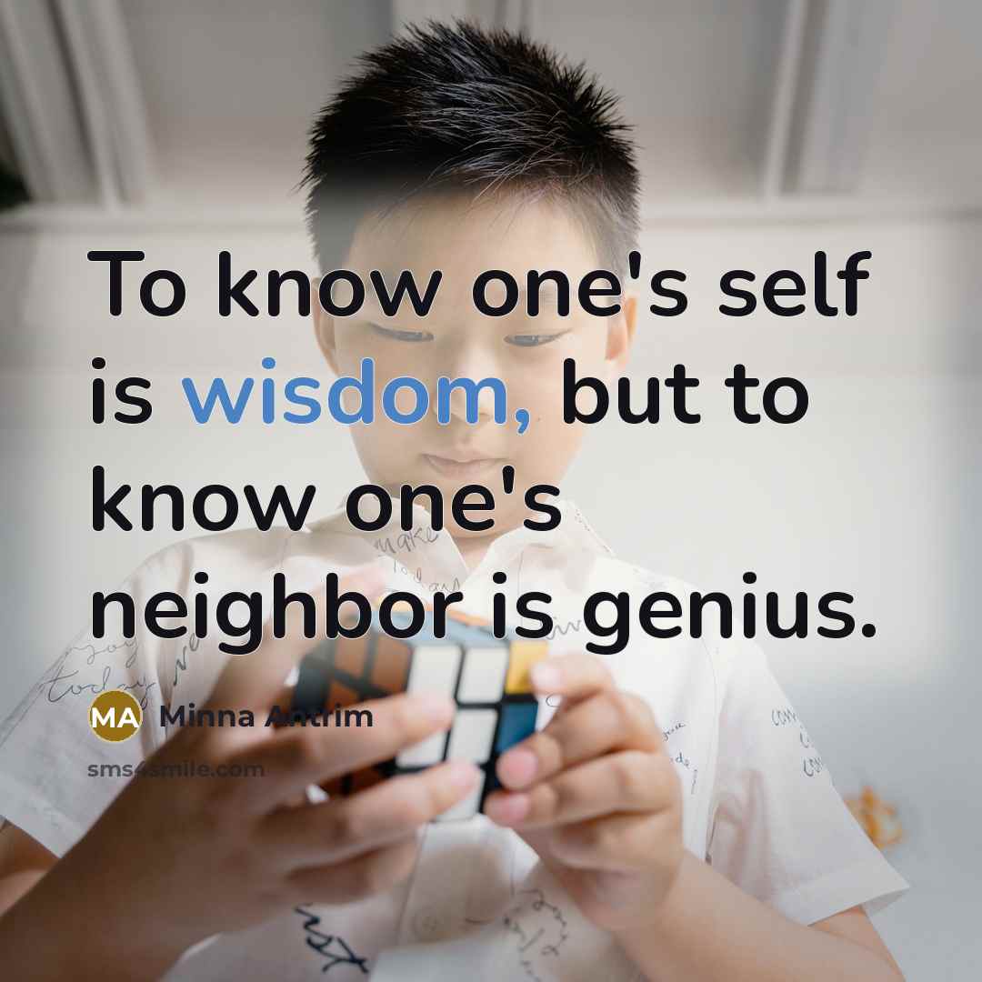 “To know one's self is wisdom, but to know one's…” quote by Minna Antrim
