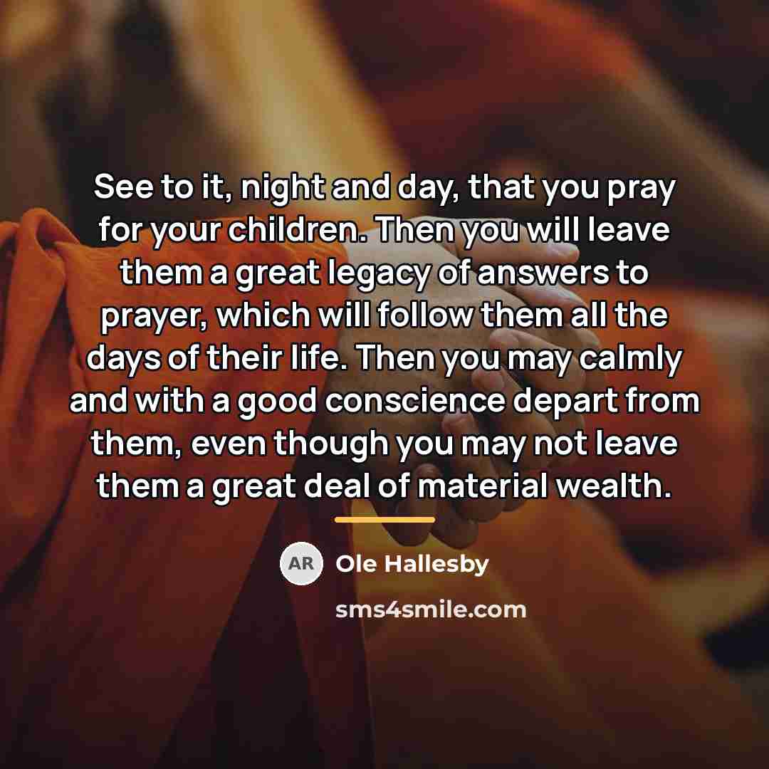 “See to it, night and day, that you pray for…” quote by Ole Hallesby