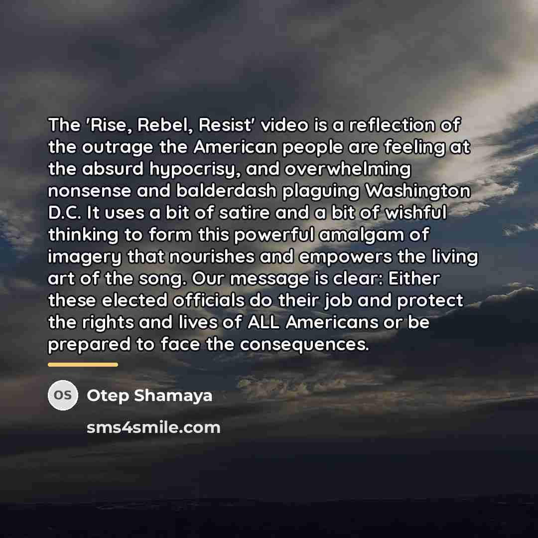 “The 'Rise, Rebel, Resist' video is a reflection of the…” quote by Otep Shamaya