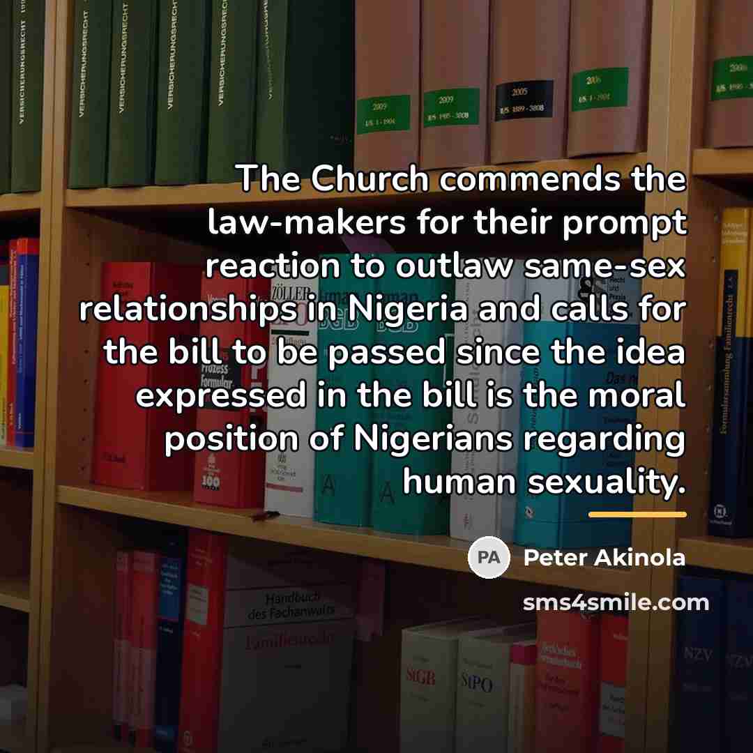 “The Church commends the law-makers for their prompt reaction to…” quote by Peter Akinola