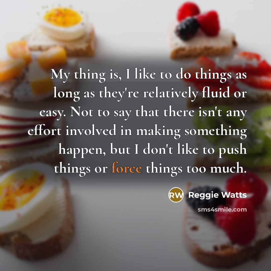 “My thing is, I like to do things as long…” quote by Reggie Watts