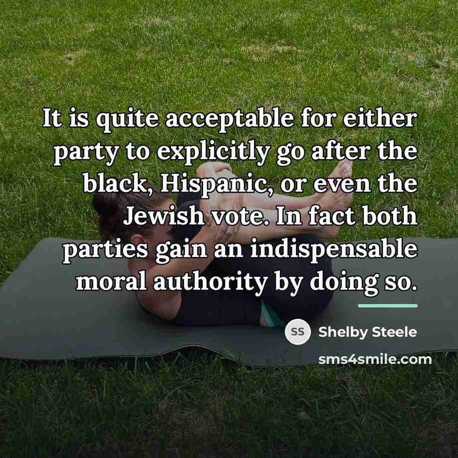“It is quite acceptable for either party to explicitly go…” quote by Shelby Steele