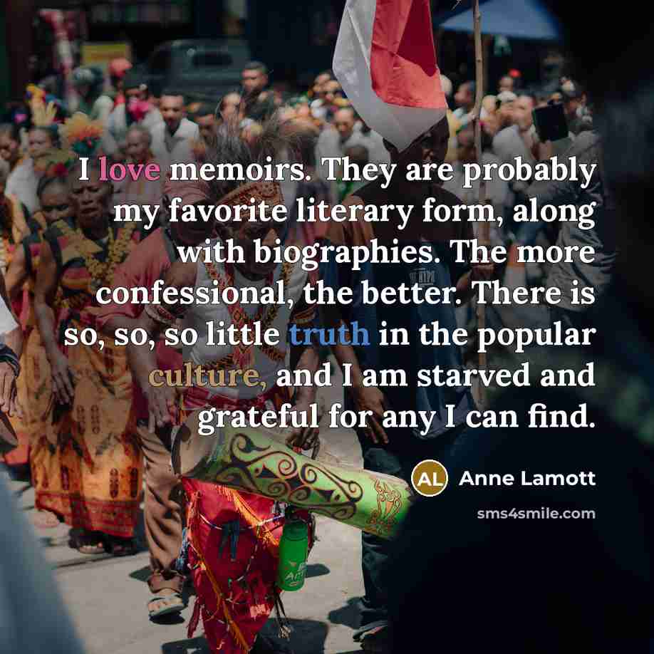 “I love memoirs. They are probably my favorite literary form,…” quote by Anne Lamott