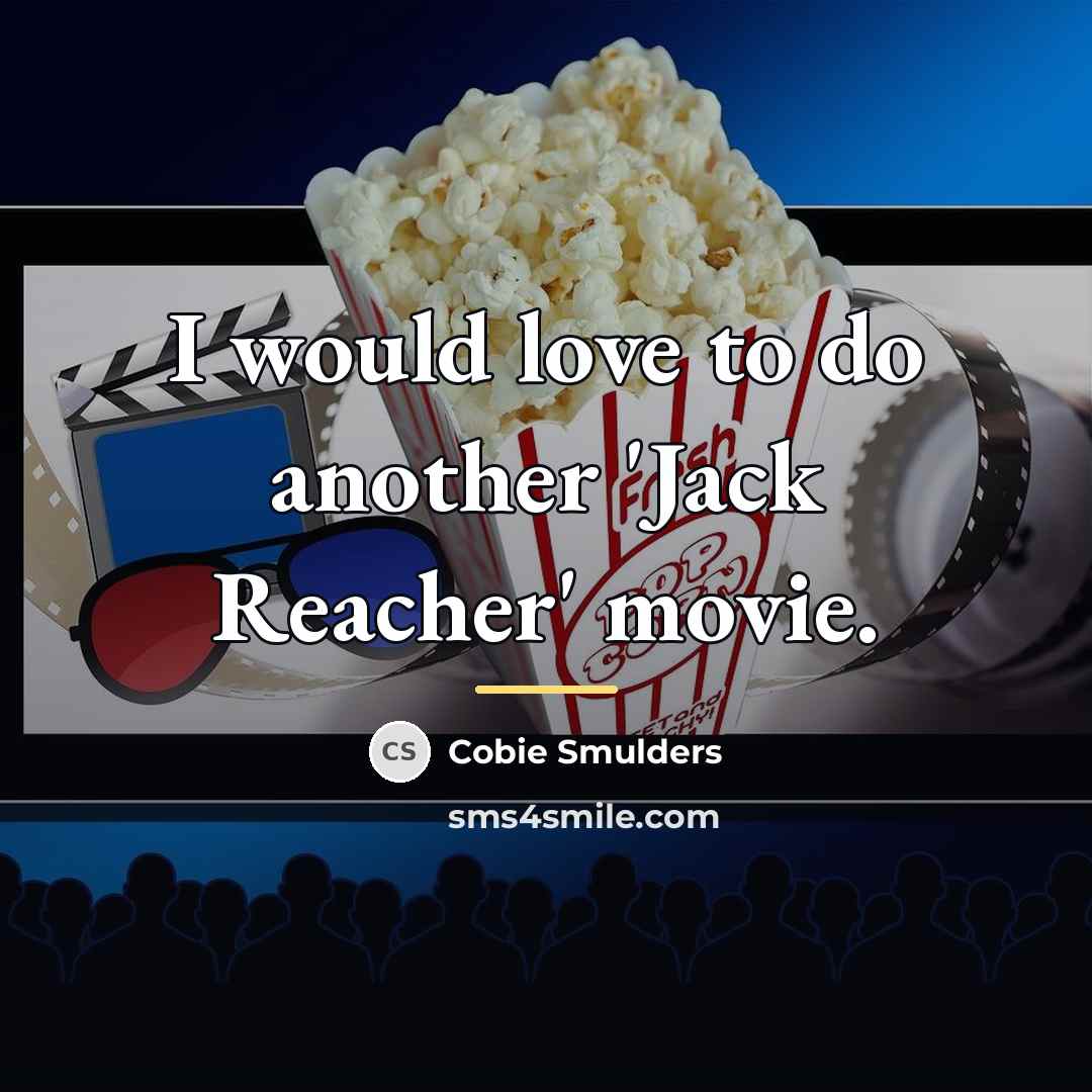 “I would love to do another 'Jack Reacher' movie.…” quote by Cobie Smulders