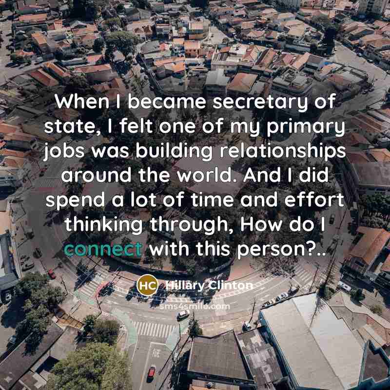 “When I became secretary of state, I felt one of…” quote by Hillary Clinton