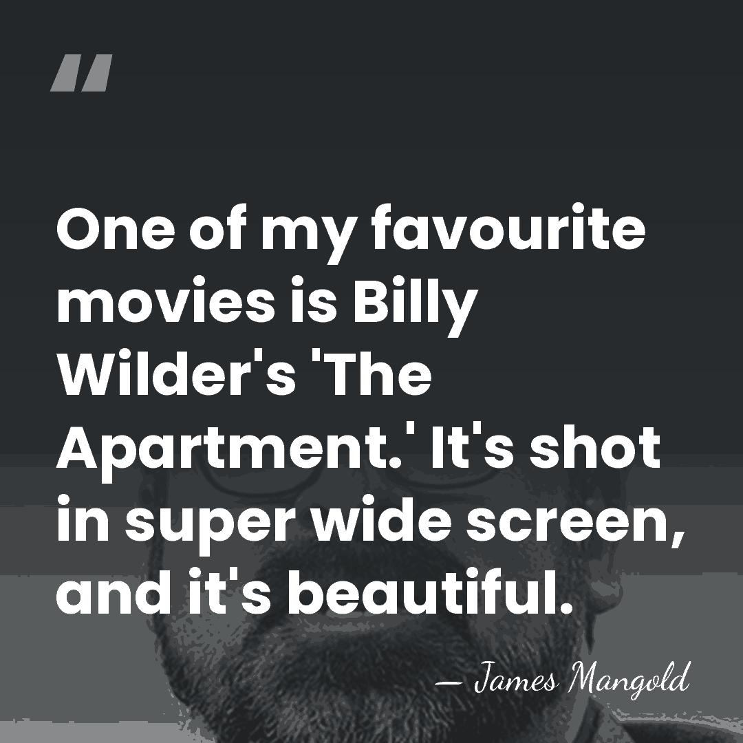 One of my favourite movies is Billy Wilder's 'The Apartment.' It's shot&hellip; - James Mangold